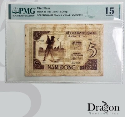 Vietnam Antique 5 Dong 1946 Pick# 3A PMG: 15 Fine Ho Chi Minh Banknote IIWW🐉 - Image 1 of 2
