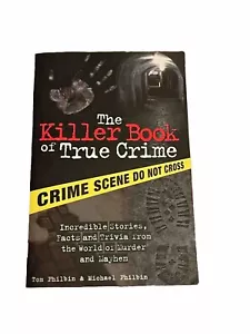 The Killer Book Of True Crime Incredible Stories Facts And Trivia Nonfiction - Imagen 1 de 2