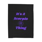 It's A Scorpio Thing Plush Blanket, Astrology Zodiak Throw Gift