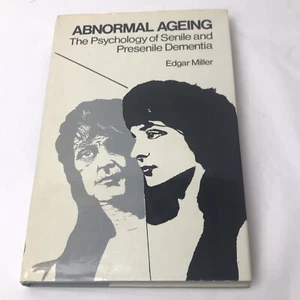 Abnormal Aging The Psychology of Senile and Presenile Dementia Edgar Miller - Imagen 1 de 6
