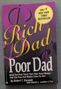 Rich Dad, Poor Dad by Sharon L. Lechter and Robert T. Kiyosaki (2000, Trade... - Picture 1 of 3