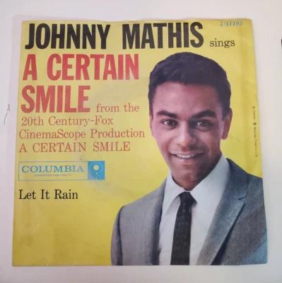 Johnny Mathis A CERTAIN SMILE / LET IT RAIN (POP 45/PS)#41193 PLAYS VG+ TO VG++  - Image 1 of 4
