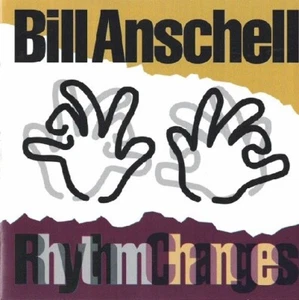 Bill Anschell - Rhythm Changes (CD, 1995, Blow Hard) Very Good to Excellent cond - Picture 1 of 2