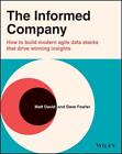 The Informed Company How To Build Modern Agile Data Stacks That Drive Winning I