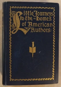 LITTLE JOURNEYS TO THE HOMES OF AMERICAN AUTHORS 1896 HC MISSING ILLUSTRATIONS - Picture 1 of 9