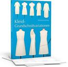 Kleid-Grundschnittvariationen Book NEW