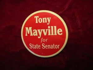 Tony Mayville for State Senator Campaign Button - Picture 1 of 2