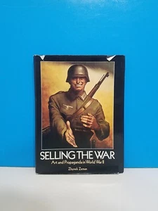Selling The War - Art and Propaganda - World War II by Zeman, 1978 Zbynek Zeman - Picture 1 of 4