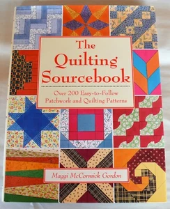 The Quilting Sourcebook 200+ Patchwork Quilting Patterns Maggi McCormick Gordon - Foto 1 di 12