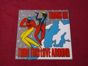 TRANS UK: Turn This Love Around 7" Near Mint - Picture 1 of 4
