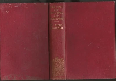 H. RIDER HAGGARD. Black Heart and White Heart and Other Stories. Longman's 1903. Foto 1 de 4