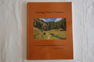 Signed Chasing Fenn's Treasure One Woman's Insight into Forrest Fenn His Poem - Picture 1 of 11