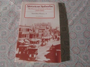 Streetcar Suburbs  The Process Of Growth In Boston  1870 - 1900   1978 - Picture 1 of 2
