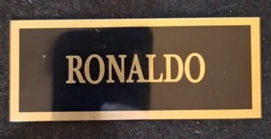 RONALDO 1.25 x 3.25 inch Black Aluminum on GOLD Name Plate w/Adhesive Tape #2 - Picture 1 of 4