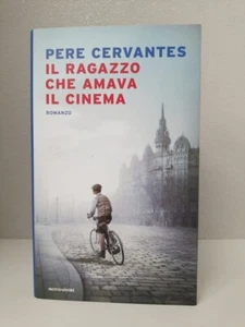 IL RAGAZZO CHE AMAVA IL CINEMA PERE CERVANTES MONDADORI - Imagen 1 de 4