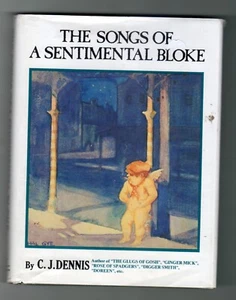 Songs of a Sentimental Bloke WW11 by CJ DENNIS History BOOK - Picture 1 of 1