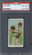 1909 E90-1 American Caramel Bill Bailey PSA 4 St. Louis Browns