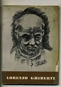 Lorenzo Ghiberti IL SECONDO COMMENTARIO Ramella 1956 - Libro Scultore Firenze - Picture 1 of 1