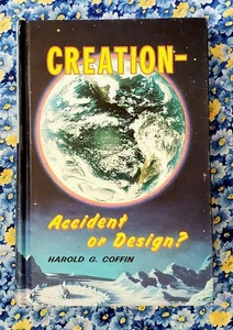 Creation Accident or Design, Harold G. Coffin, 1969, HC, SDA - Picture 1 of 24