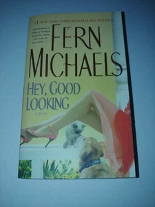 Hey, Good Looking von Fern Michaels (2007, Taschenbuch) - Bild 1 von 4