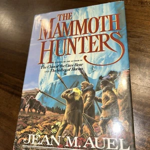 The Mammoth Hunters-Earth's Children by Jean M. Auel , hardcover - Picture 1 of 9