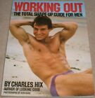 Working Out: The Total Shape-up Guide ..., Hix, Charles
