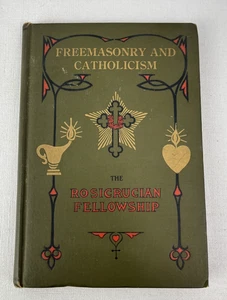 Free Masonry and Catholicism Max Heindel 1921 Rosicrucian Fellowship - Bild 1 von 11