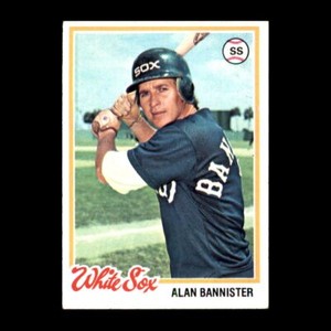 Alan Bannister 1978 Topps Chicago White Sox #213 Set Break NICE!
