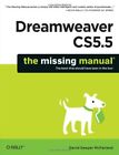 Dreamweaver Cs5.5: The Missing Manual (Miss... By David Sawyer Mcfarla Paperback