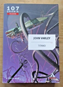 Urania Collezione 107 TITANO John Varley Dicembre 2011 Q/NUOVO - Foto 1 di 3