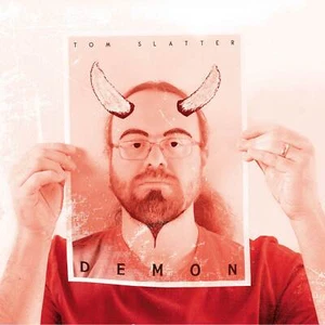 Tom Slatter - Demon (Bad Elephant Records)(neu) - Bild 1 von 1