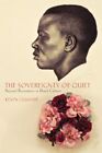 Sovereignty Of Quiet : Beyond Resistance In Black Culture, Hardcover By Quash...