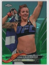 2018 Topps Chrome UFC Joanne Calderwood Green Refractor /99