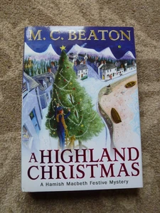 New 1st Edition Hardback: 'A Highland Christmas' by M.C. Beaton - Picture 1 of 4