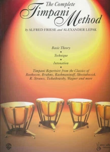 The Complete Timpani Method: Basic Theory * Technique * Intonation * Timpani R.. - Picture 1 of 1
