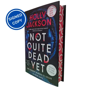 Signed Book - Not Quite Dead Yet by Holly Jackson First Edition 1st Print - Picture 1 of 5