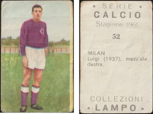 CALCIO LAMPO 1961 - 52 FIORENTINA - MILAN LUIGI - Imagen 1 de 3