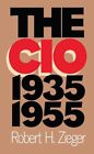 Zieger - The Cio 1935-1955 - New Paperback Or Softback - J555z