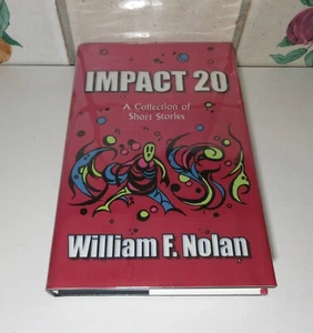 Impact 20 By William F. Nolan (Signed, Limited Edition #237 of 350) - Imagen 1 de 5