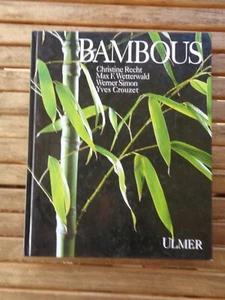 BAMBOUS avec photos couleur par Recht - éditions Ulmer 1996 - Bild 1 von 3
