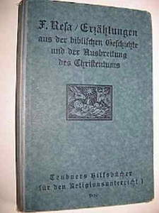 altes Buch von 1928 Biblische Geschichte Religionsunter - Picture 1 of 1