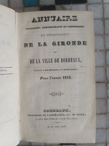 Annuaire judiciaire Bordeaux département de la Gironde 1842 régionalisme 14 - Imagen 1 de 3