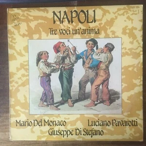 DEL MONACO DI STEFANO PAVAROTTI Napoli Tre voci un'Anima LP 1985 - Imagen 1 de 2