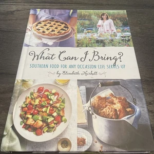 What Can I Bring?: Southern Food for Any Occasion By Elizabeth Heiskell - Picture 1 of 7