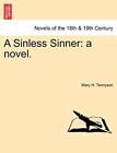 A Sinless Sinner: a novel..by Tennyson  New 9781241204631 Fast Free Shipping<|