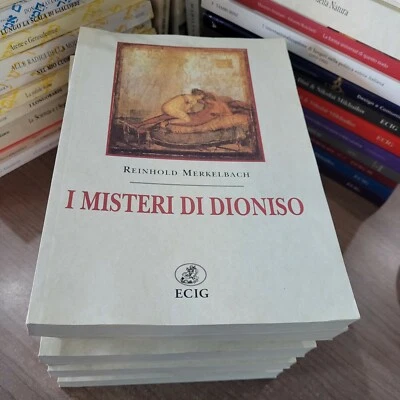 I MISTERI DI DIONISO MERKELBACH RARO ECIG LIBRO FUORI CATALOGO MITOLOGIA MITI - Immagine 1 di 2