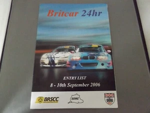 2006 SILVERSTONE BRITCAR 24hr ENTRY LIST PROGRAMME SIGNED BY SHANE LYNCH & OTHER - Picture 1 of 3