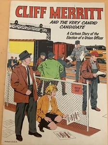 Cliff Merritt and the Very Candid Candidate (1965) United Transportation Union - Picture 1 of 8