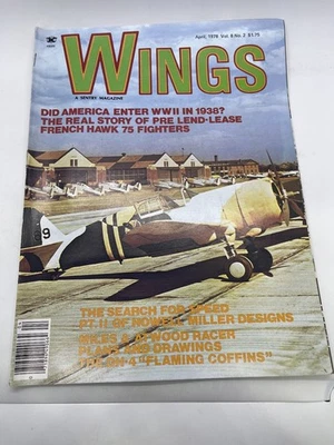 Wings Magazine April 1978 Vol. 8 No. 2 WWII Hawk 75 Fighters Sentry - Image 1 of 3