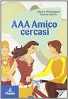 AAA amico cercasi (Storie in tasca) by MENEGAZZO | Book | condition acceptable